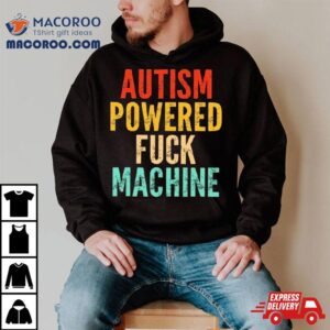 Autism Powered Fck Machine Vintage Autism Awareness Tshirt