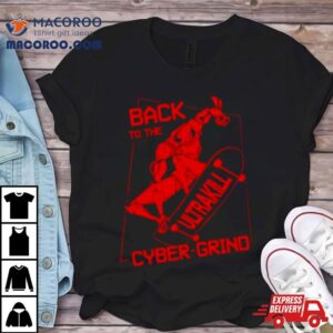 Back To The Ultrakill Cyber Grind Tshirt