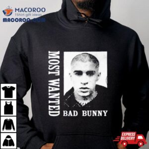 Bad Bunny Most Wanted Tour 2024 Shirt 2 Bad Bunny Most Wanted Tour Tshirt