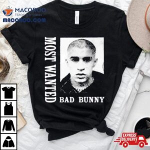 Bad Bunny Most Wanted Tour 2024 Shirt 3 Bad Bunny Most Wanted Tour Tshirt