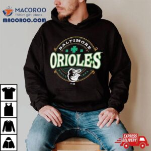 Baltimore Orioles St Patrick S Day Lucky Tshirt