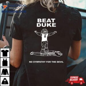Beat Duke No Sympathy For The Devil Tshirt