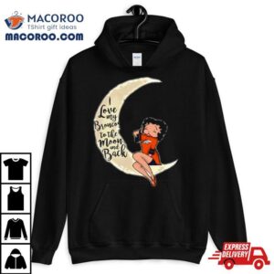 Betty Boop I Love My Denver Broncos To The Moon And Back Shirt