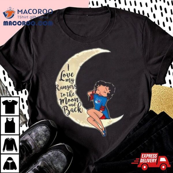 Betty Boop I Love My New York Rangers To The Moon And Back Shirt