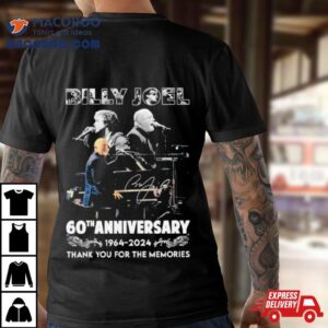 Billy Joel 60th Anniversary 1964 2024 Thank You For The Memories Signature Shirt
