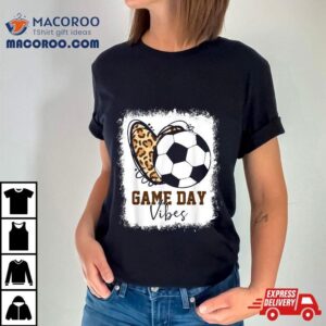 Bleached Soccer Game Day Vibes Mom Season Tshirt