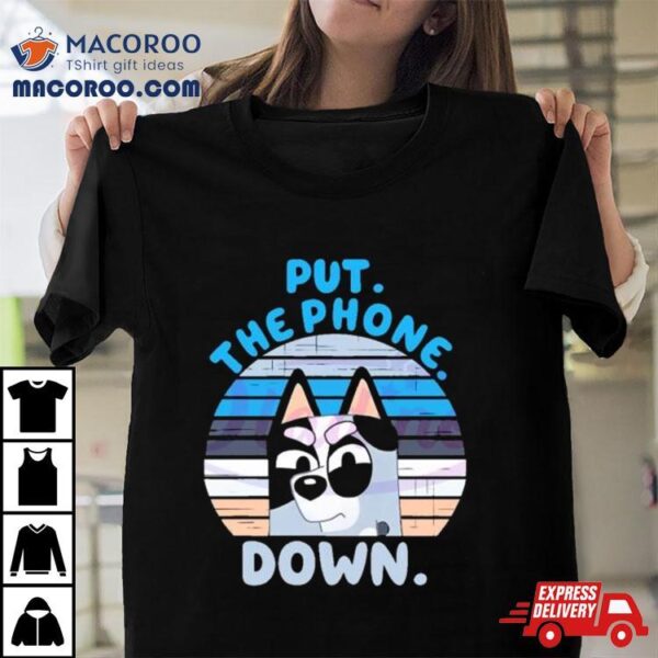 Bluey Put The Phone Down Skyline Shirt