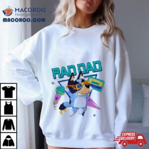 Bluey Rad Dad Bandit Heeler Dancing Tshirt