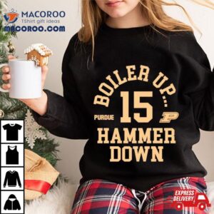 Boiler Up Hammer Down Purdue Basketball Tshirt