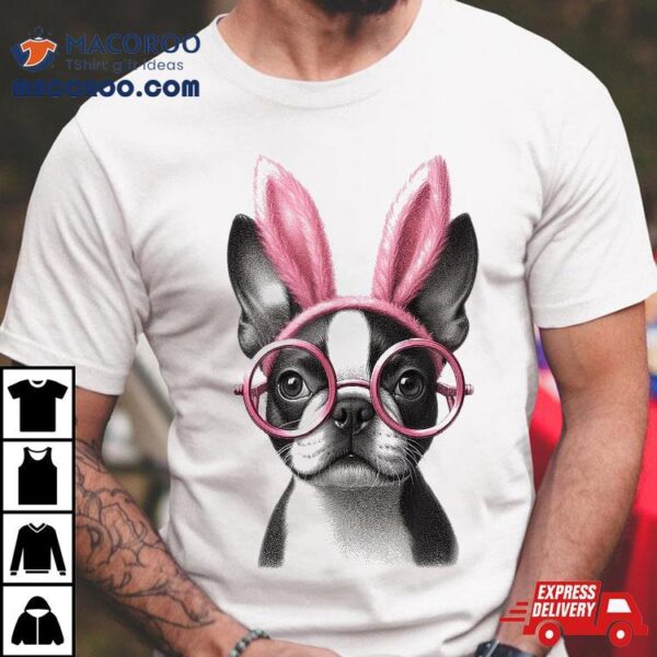 Boston Terrier Bunny Rabbit Happy Easter Day Shirt