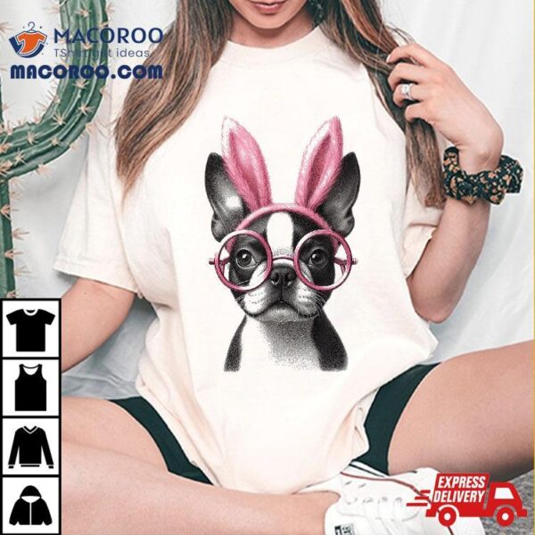 Boston Terrier Bunny Rabbit Happy Easter Day Shirt