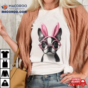 Boston Terrier Bunny Rabbit Happy Easter Day Tshirt