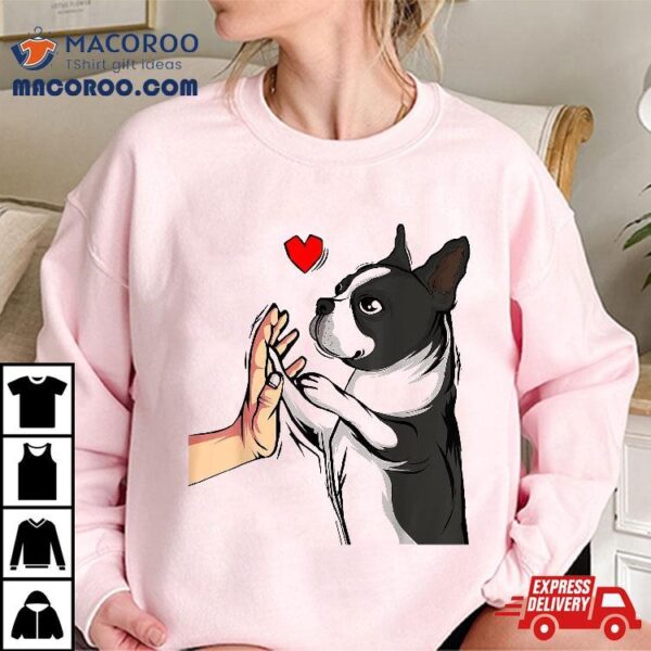 Boston Terrier Love Bostie Dog Mom Funny Girls Shirt