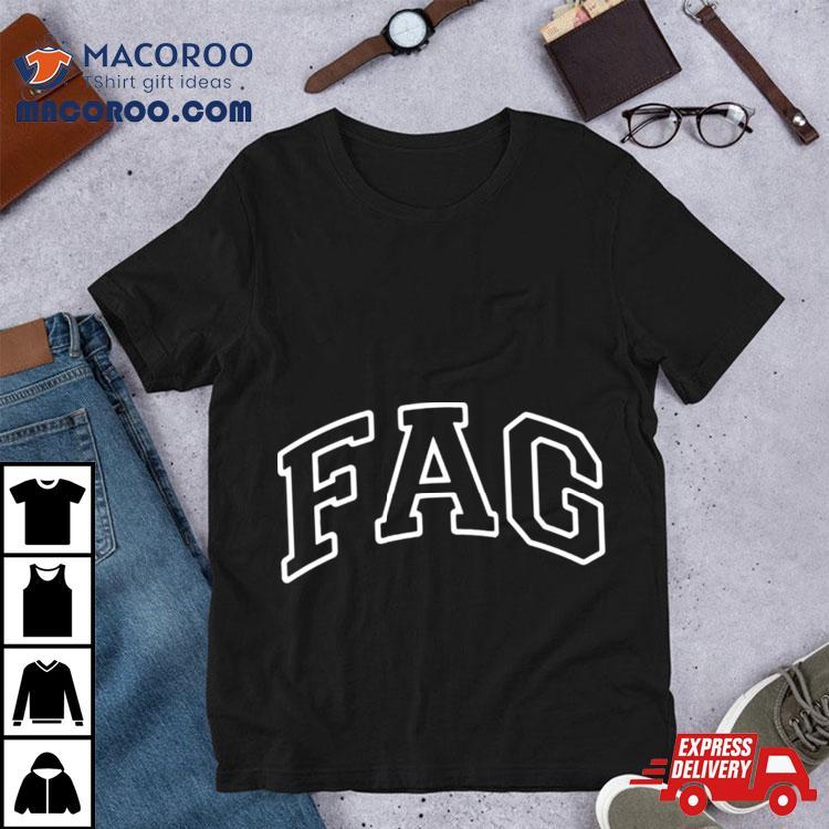 Boycrazy Fag Shirt Boycrazy Fag Shirt