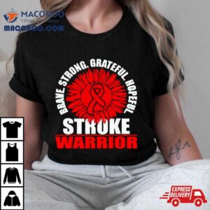 Brace Strong Grateful Hopeful Stroke Survivor Red Awareness Ribbon Shirt