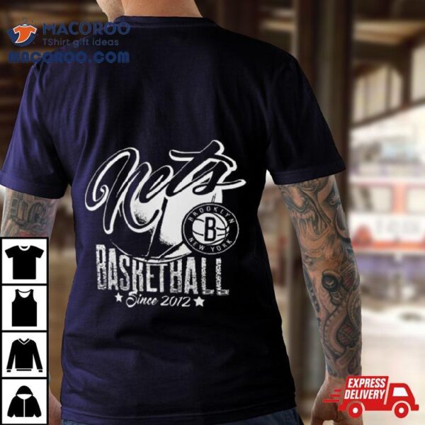 Brooklyn Nets Basketball Winner Since 2012 T Shirt