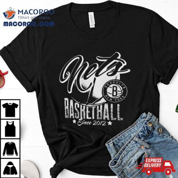 Brooklyn Nets Basketball Winner Since 2012 T Shirt