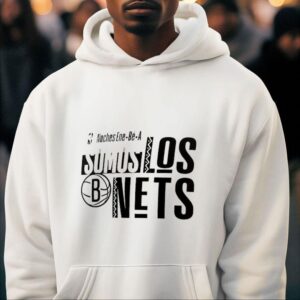 Brooklyn Nets Noches Ene Be A Training Somos Hoodie