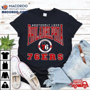 Brotherly Love Philadelphia 76ers Basketball Retro Shirt