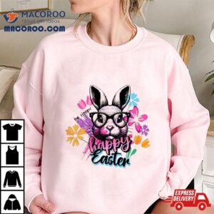 Bunny Be Hoppy Happy Easter With Brilliant Flowers Tshirt