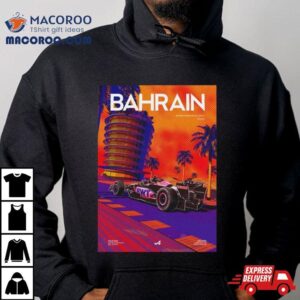 Bwt Alpine F1 Team The First Race Week Of The 2024 Season At Bahrain Gp T Shirt