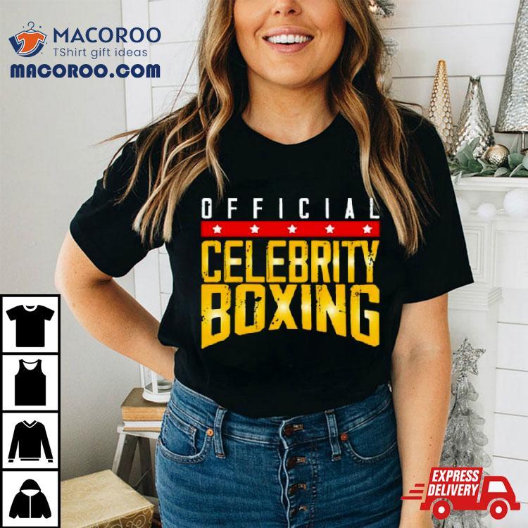 Celebrity Boxing Shirt Celebrity Boxing Shirt