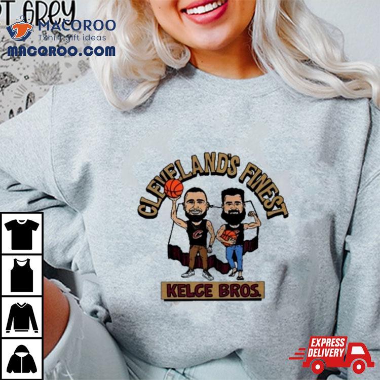 Center Court Cleveland’s Finest Kelce Bros Shirt Center Court Cleveland’s Finest Kelce Bros Shirt