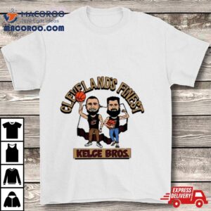Center Court Cleveland’s Finest Kelce Bros Shirt 2 Center Court Cleveland Rsquo S Finest Kelce Bros Tshirt