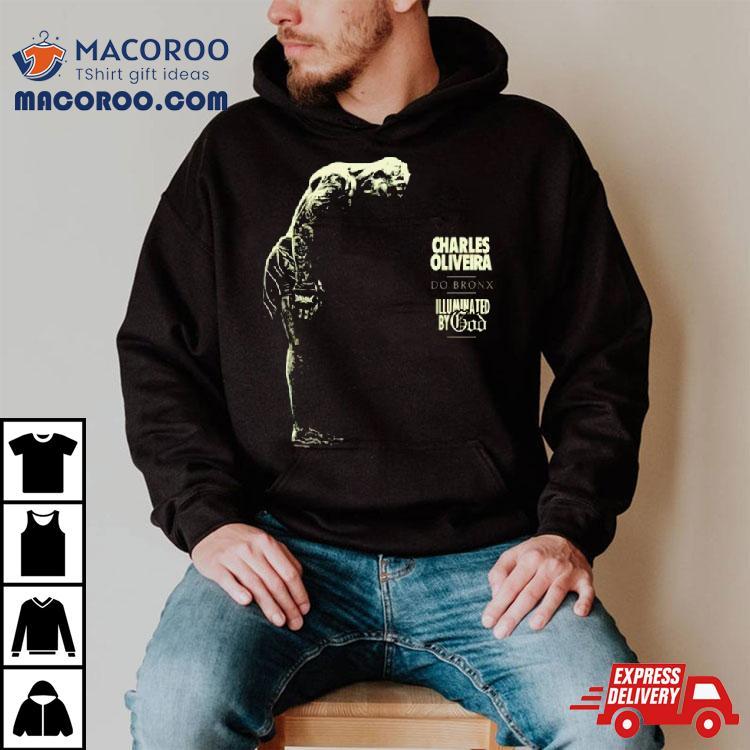 Charles Oliveira Do Bronx Illuminated By God Shirt Charles Oliveira Do Bronx Illuminated By God Shirt