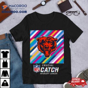 Chicago Bears Nfl Crucial Catch Intercept Cancer Tshirt