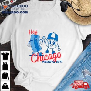 Chicago Cubs Hey Whadya Say Baseball Shirt