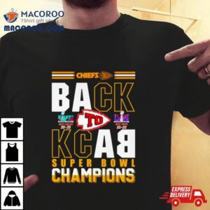 Chiefs Kingdom Back To Back Super Bowl Champions Tshirt