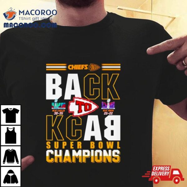 Chiefs Kingdom Back To Back Super Bowl Champions Shirt