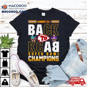 Chiefs Kingdom Back To Back Super Bowl Champions Tshirt