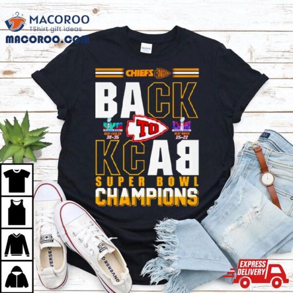 Chiefs Kingdom Back To Back Super Bowl Champions Shirt