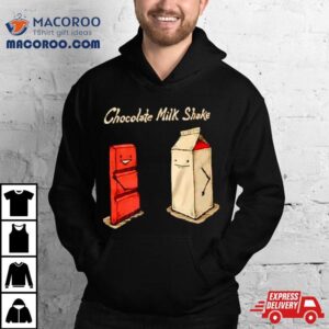 Chocolate Milk Shake Shirt 2 Chocolate Milk Shake Tshirt