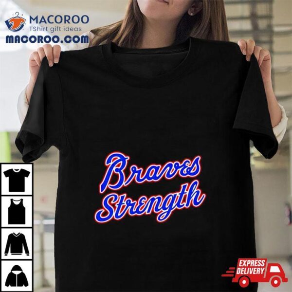 Chris Sale Braves Strength Shirt