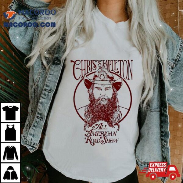 Chris Stapleton All American Road Show 2024 Tour Shirt