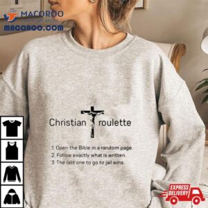 Christian Roulette Open The Bible In A Random Page Tshirt