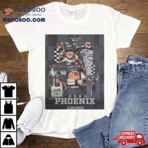 Christopher Bell S Nascar Cup Series Phoenix Tshirt