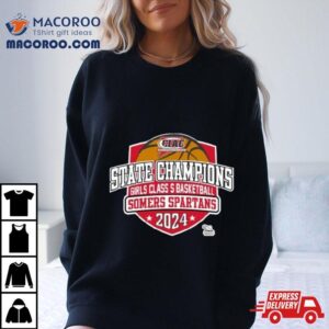 Ciac State Champions Girls Class S Basketball Somers Spartans Tshirt
