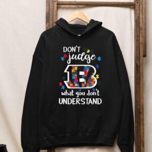 Cincinnati Bengals Autism Don’t Judge What You Don’t Understand Shirt