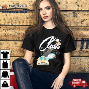 Class Ambition Did You Imagine It In A Different Way Shirt