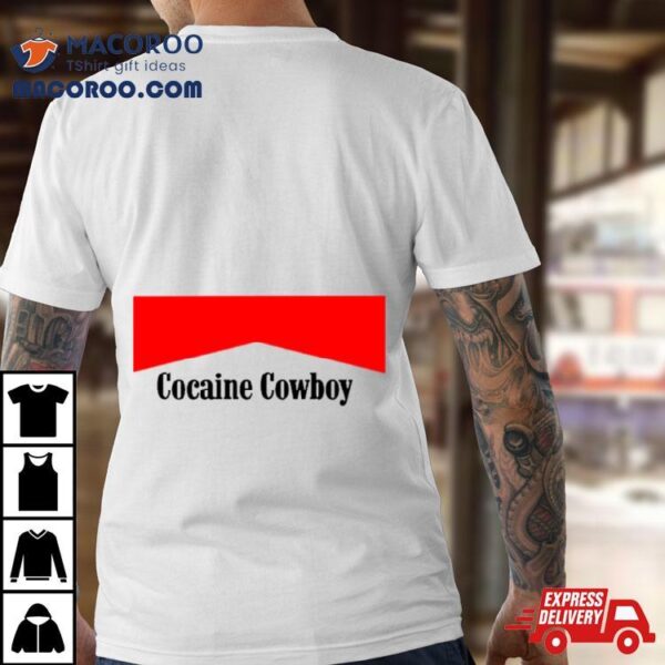 Cocaine Cowboy Parody Logo Shirt