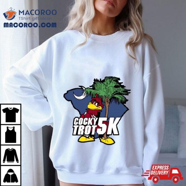 Cocky Trot 5k South Carolina Gamecocks Shirt