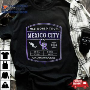 Colorado Rockies 2024 Mlb World Tour Mexico City Series Shirt