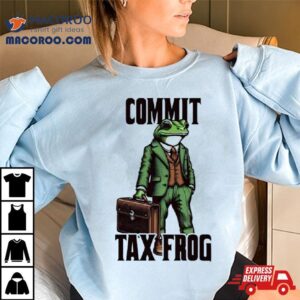 Commit Tax Frog Tshirt