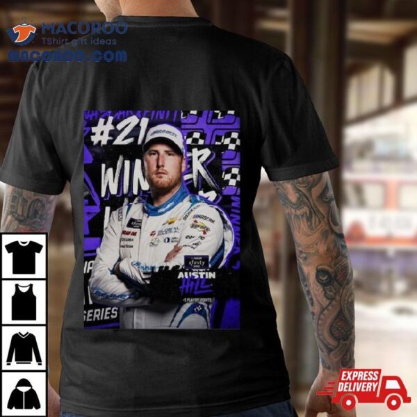 Congrats Austin Hill Is A Winner At Daytona 500 Xfinity Racing 2024 Third Year In A Row T Shirt