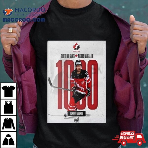 Congratulations Jordan Eberle Set To Play In His 1000th Game Hockey Canada Shirt