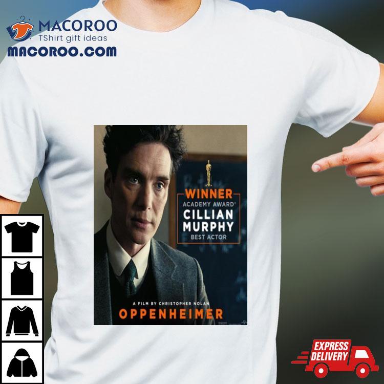Congratulations To Cillian Murphy On His Oscar The Academy Win For Best Actor Shirt Congratulations To Cillian Murphy On His Oscar The Academy Win For Best Actor Shirt